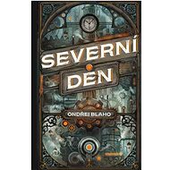 Severní den - Ondřej Blaho