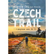 Czech Trail: Anyone can do it - Martin Úbl  Martin Úbl