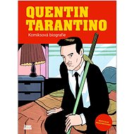 Quentin Tarantino: Komiksová biografie - Michele Botton