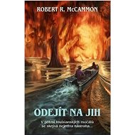 Odejít na jih - Robert McCammon