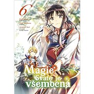 Magie Svaté je všemocná 6 - Juka Tačibana;  Fudžiazuki