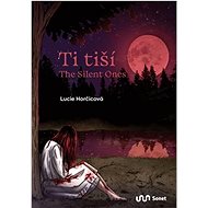 Ti tiší - Lucie Horčicová
