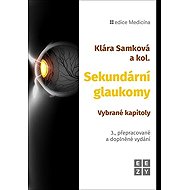 Sekundární glaukomy: Vybrané kapitoly - Klára Samková