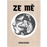 Ze mě - Dušan Nenička