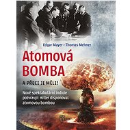 Atomová bomba A přece ji měli - 