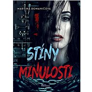 Stíny minulosti - Martina Domaničová