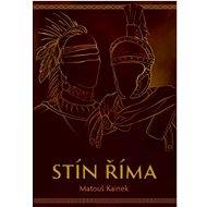 Stín Říma - Matouš Kainek