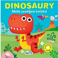Dinosauri Malá zvuková knížka - 