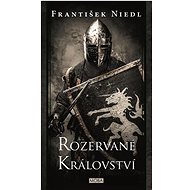 Rozervané království - František Niedl
