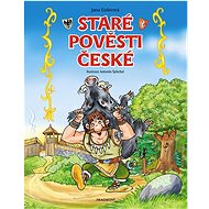 Staré pověsti české - Jana Eislerová; Antonín Šplíchal