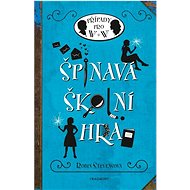 Špinavá školní hra: Případy pro W + W - Robin Stevensová