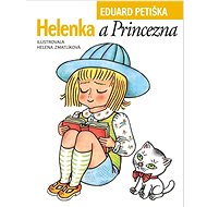 Helenka a Princezna - Eduard Petiška; Helena Zmatlíková