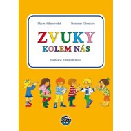Zvuky kolem nás: + CD - Marie Adamovská
