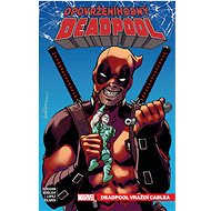 Opovrženíhodný Deadpool: Deadpool vraždí Cablea - 