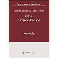 Zákon o výkone detencie: Komentár - 