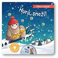 Fúkni a rozsvieť Hurá, sneží! - 