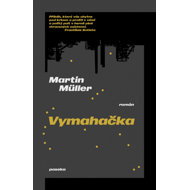 Vymahačka - Martin Müller