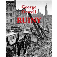 Ruiny - George Orwell