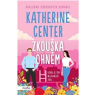 Zkouška ohněm - Katherine Center