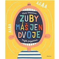 Zuby máš jen dvoje - 