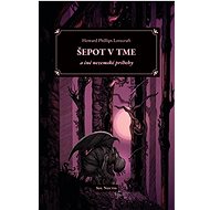 Šepot v tme a iné nezemské príbehy - Howard Phillips Lovecraft
