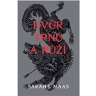 Dvůr trnů a růží - Sarah J. Maas