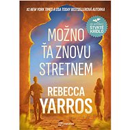 Možno ťa znovu stretnem - Rebecca Yarros