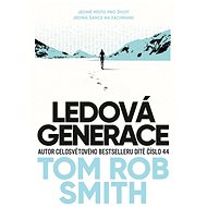 Ledová generace - Tom Rob Smith