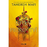 Nitky proroctví - Tahereh Mafi