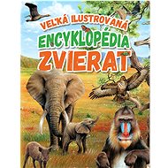 Veľká ilustrovaná encyklopédia zvierat - 