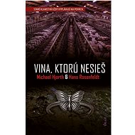 Vina, ktorú nesieš - Michael Hjorth; Hans Rosenfeldt