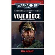 Vojevůdce: Warhammer 40 000 - Dan Abnett