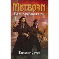 Mistborn Ztracený kov - Brandon Sanderson