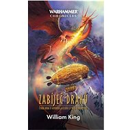 Warhammer Zabíječ draků - William King