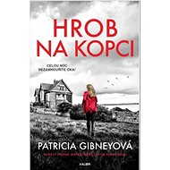 Hrob na kopci - Patricia Gibney