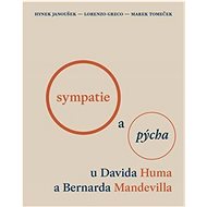 Sympatie a pýcha u Davida Huma a Bernarda Mandevilla - 
