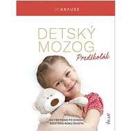 Detský mozog Predškolák - Robert Krause