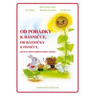 Od pohádky k básničce, od básničky k písničce: + CD - Marie Adamovská