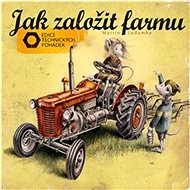 Jak založit farmu - Martin Sodomka
