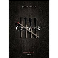Černý rok: Válka mafie - Jozef Karika