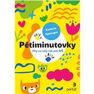 Pětiminutovky: Hry na celý rok pro MŠ - 