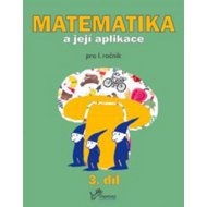 Matematika a její aplikace 1/3 - 
