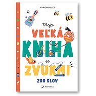 Moja veľká kniha so zvukmi - 