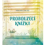Probouzecí knížka - Robin Král