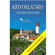 Křivoklátsko známé i neznámé - Vladimír Soukup; Petr David