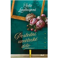 Poslední umělecké dílo - Sofia Lundbergová