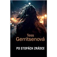 Po stopách zrádce - Tess Gerritsenová