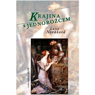 Krajina s jednorožcem - Luisa Nováková