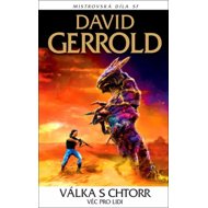 Válka s Chtorr Věc pro lidi - David Gerrold