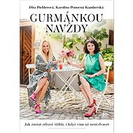 Gurmánkou navždy - 